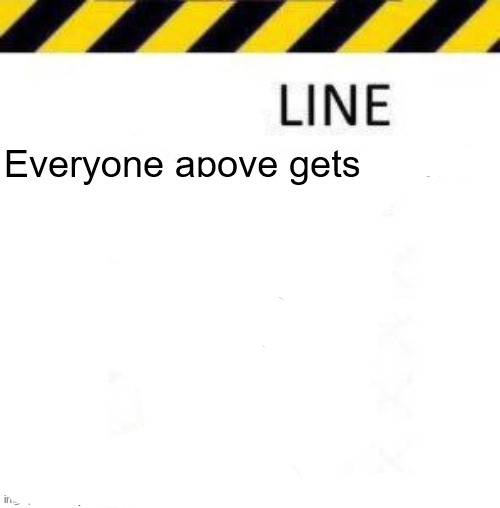 _____ line  meme template