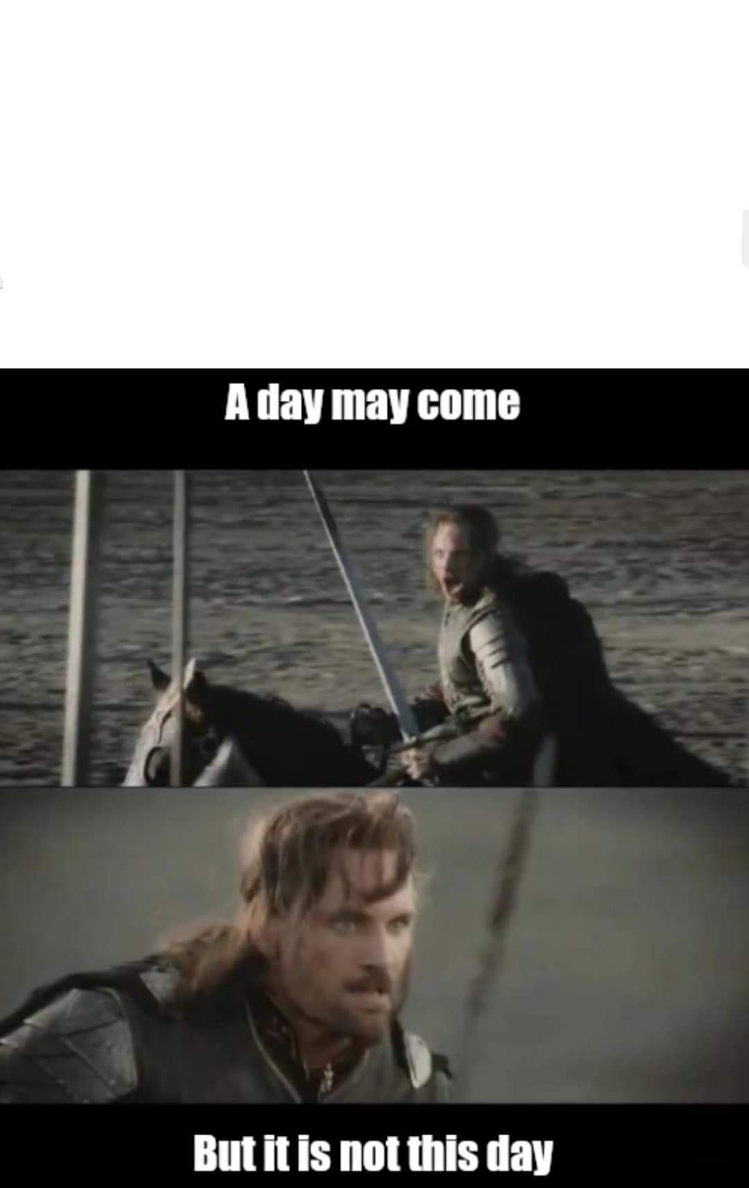 A day may come  meme template