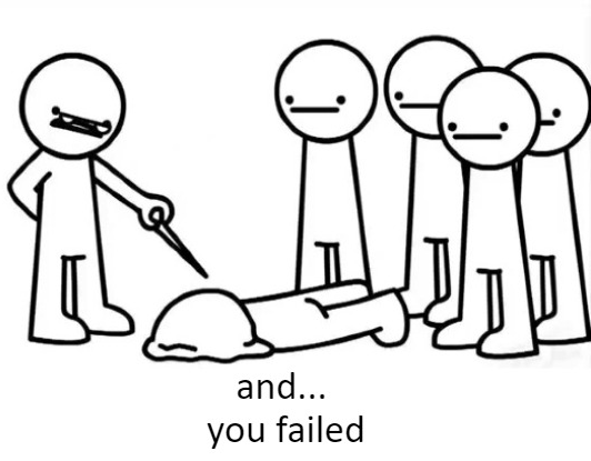 And You Failed  meme template