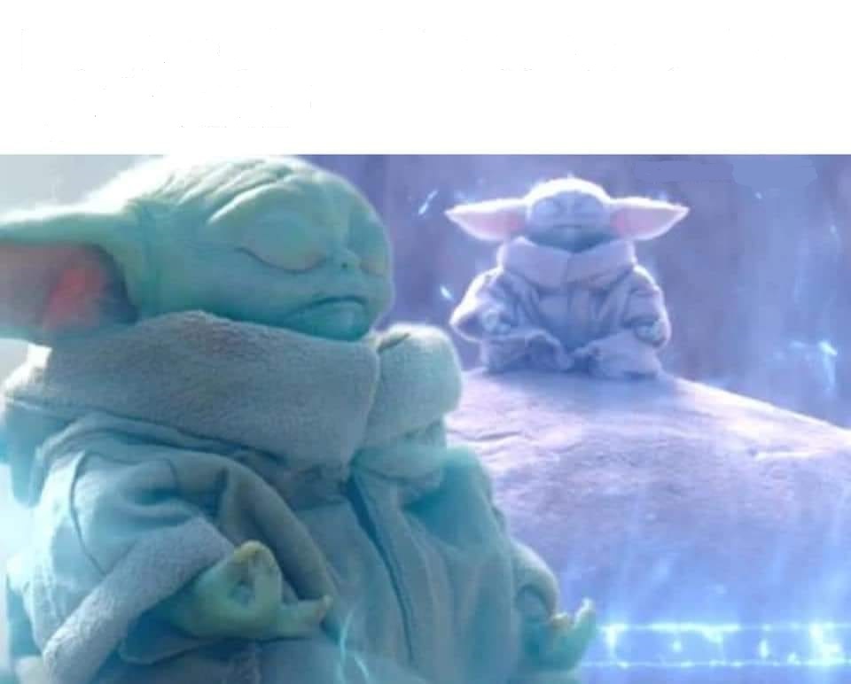 baby yoda meditating  meme template