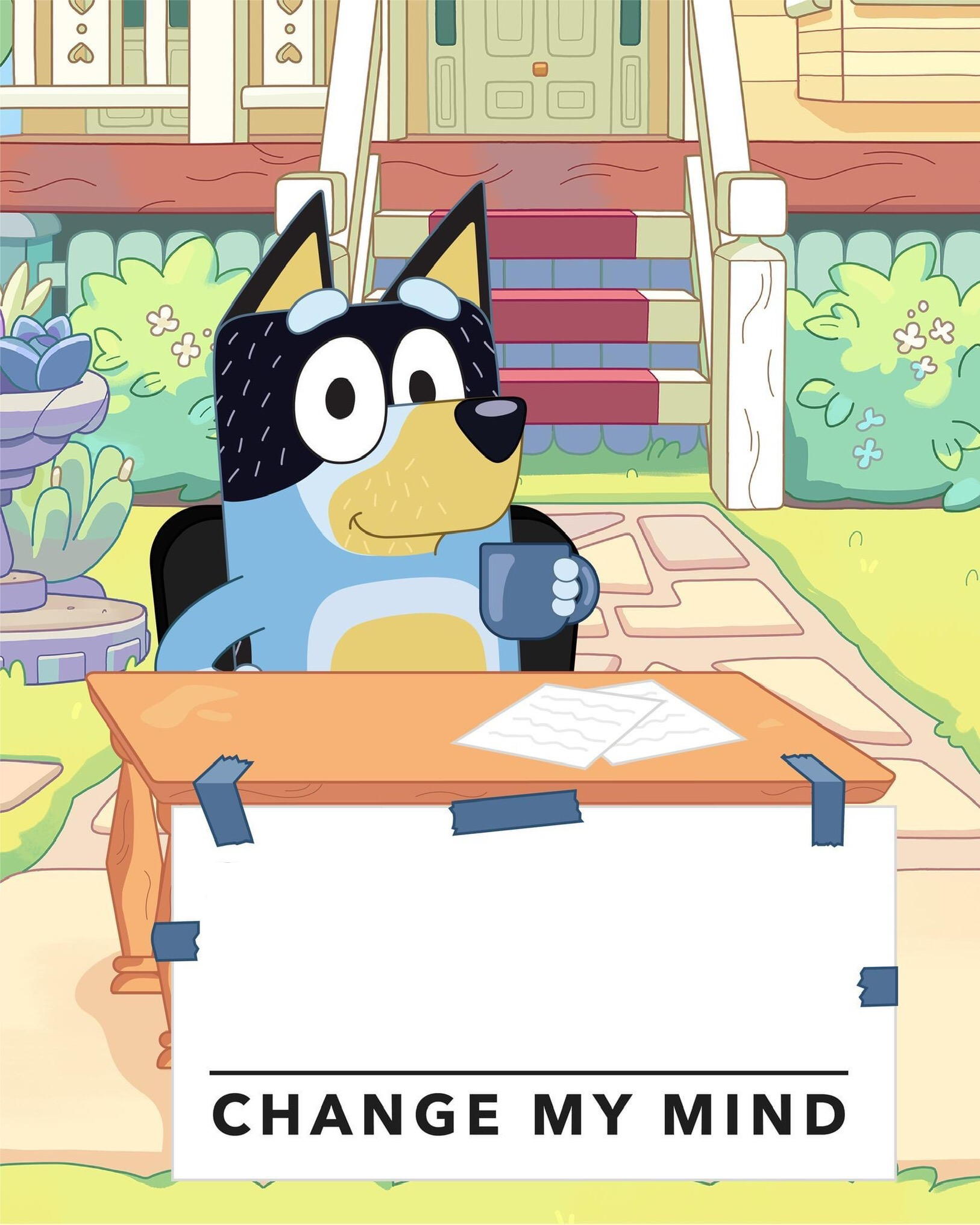 Bandit Heeler Change My Mind  meme template