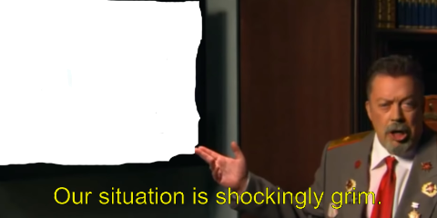 Communist Tim Curry's Shockingly Grim Situation  meme template
