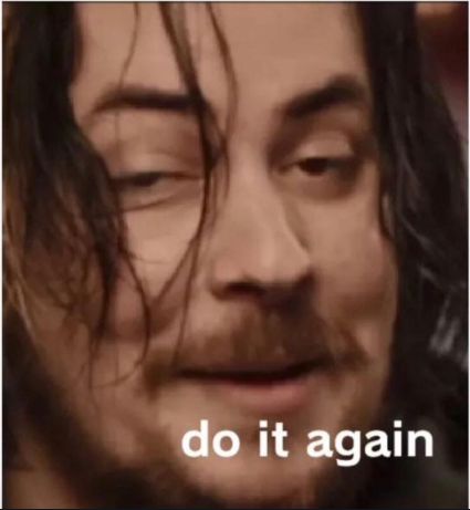 Do it again  meme template