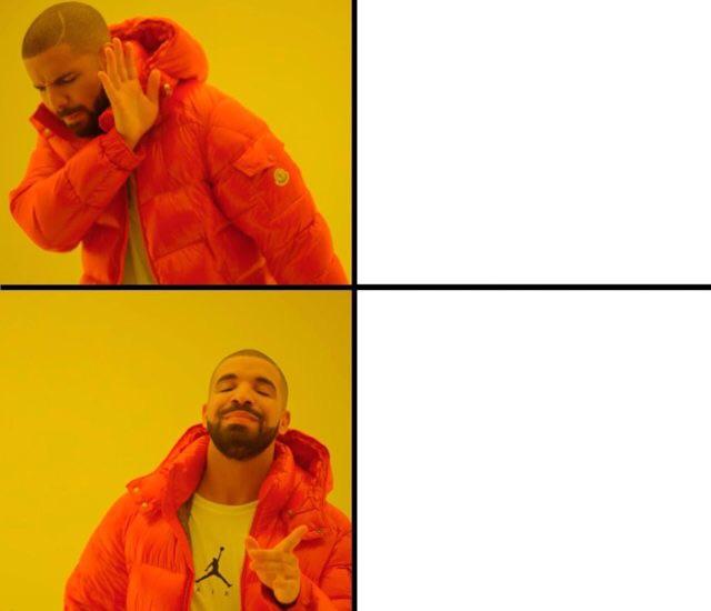 drake meme meme template