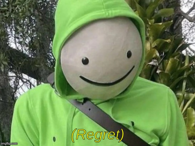 Dream regret  meme template