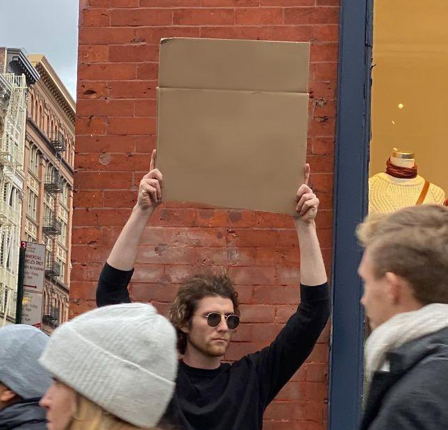 Dude with a sign meme template