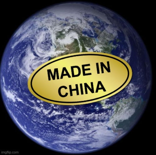 Earth Was Made In China  meme template