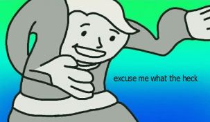 Excuse Me What The Heck  meme template
