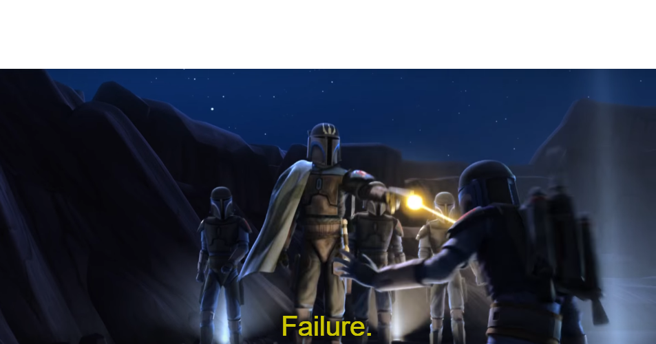 Failure  meme template