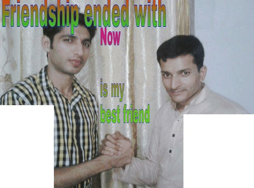 Friendship ended with X, now Y is my best friend meme template