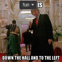 Fun Stream is Down the Hall to the Left meme template