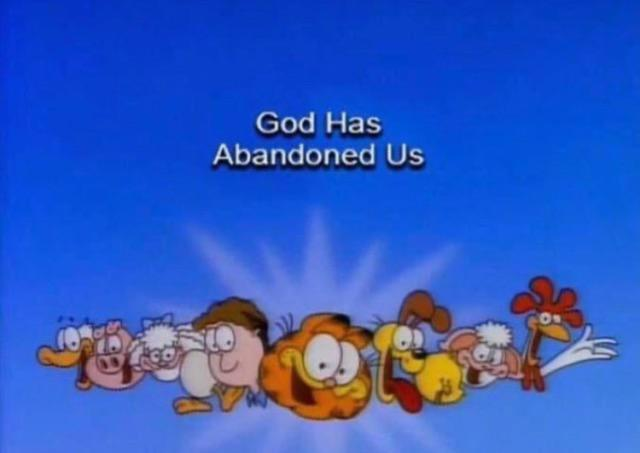 Garfield God has abandoned us  meme template