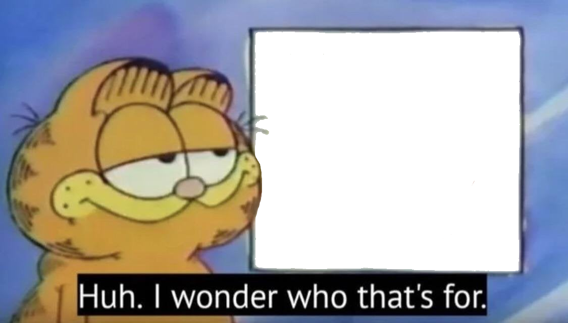 Garfield looking at the sign  meme template