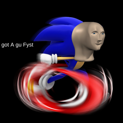 got A gu Fyst  meme template