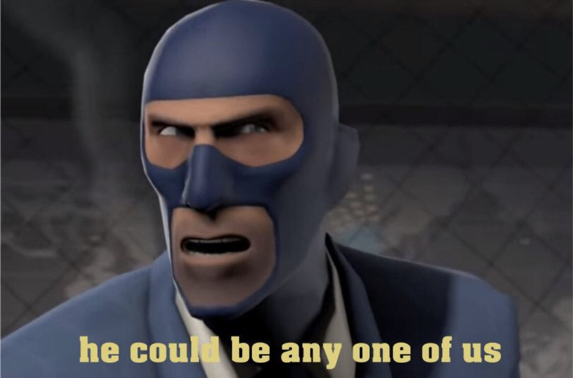 He could be any one of us  meme template