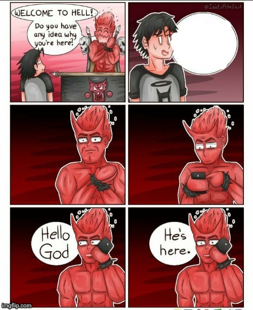 Hello god, he's here  meme template
