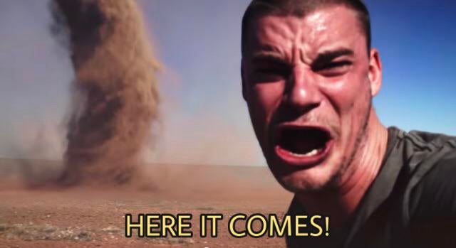 HERE IT COMES!  meme template
