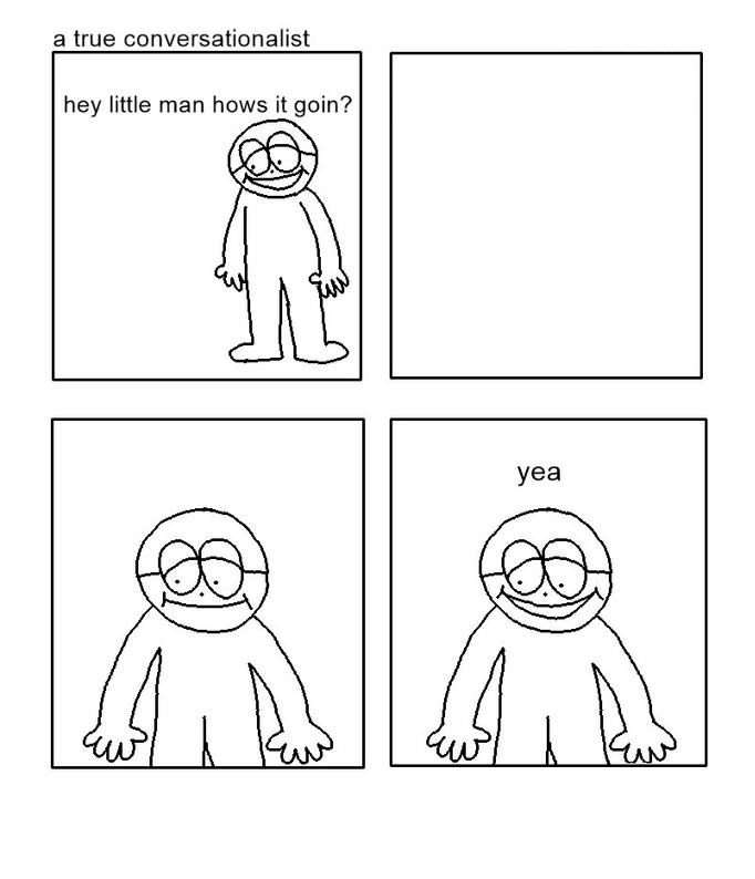 hey little man hows it goin  meme template