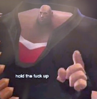 Hold the [email protected]%K up Heavy  meme template
