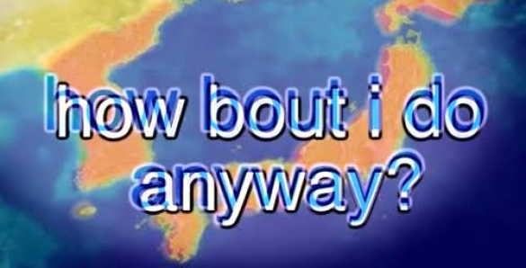 How bout i do anyway  meme template