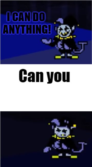 I Can Do Anything  meme template