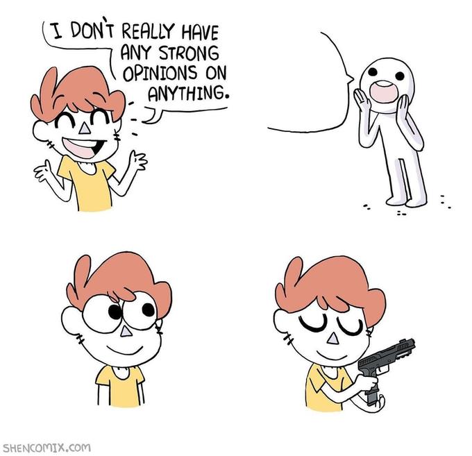 I don't really have strong opinions  meme template