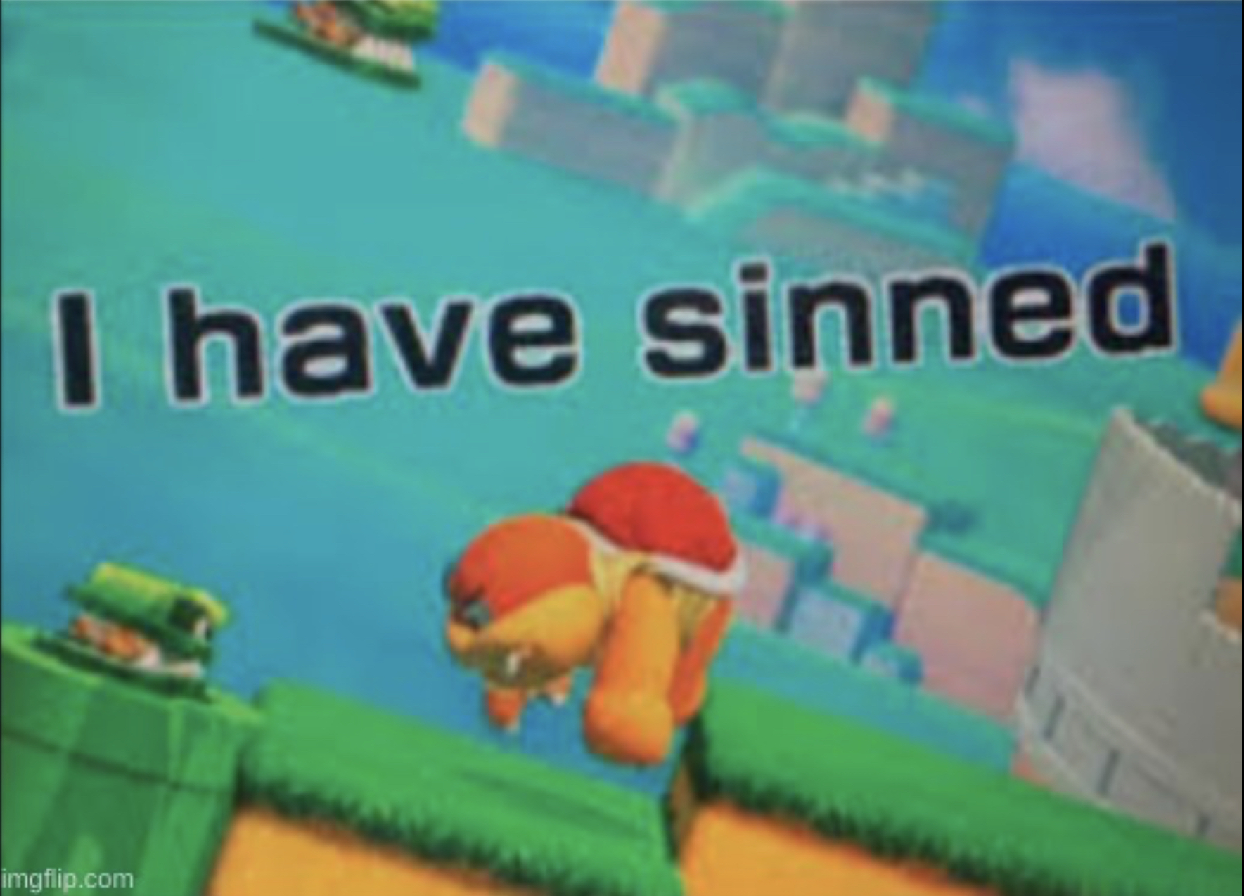 I have sinned  meme template