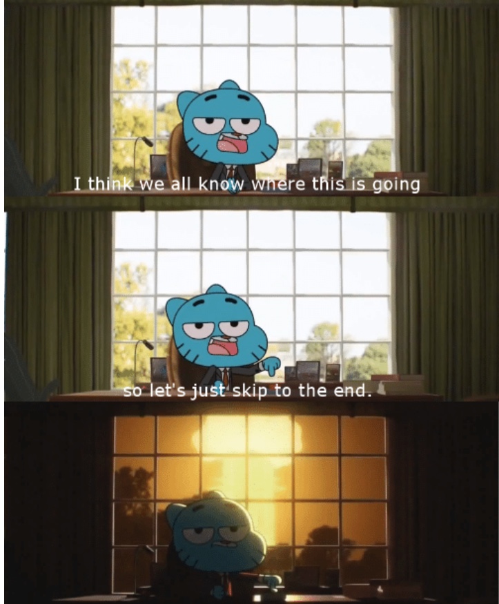 I think we all know where this is going  meme template