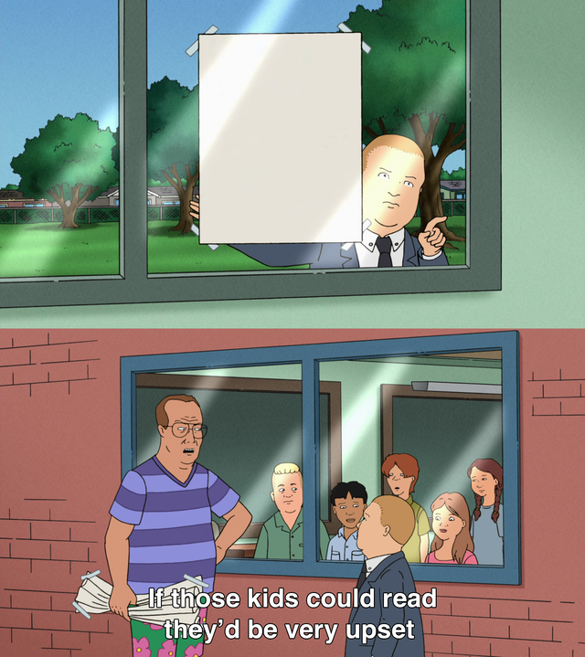 If those kids could read they'd be very upset meme template