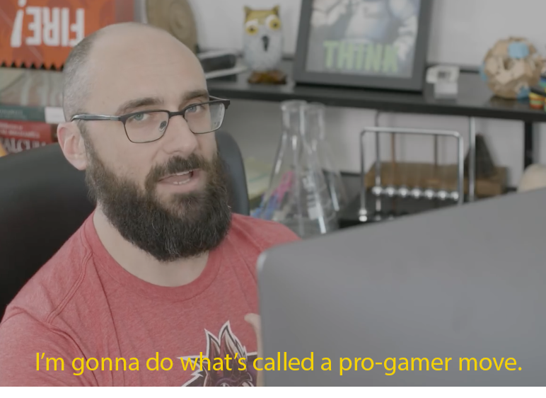 I'm gonna do what's called a pro-gamer move.  meme template