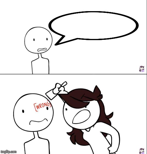 Jaiden animation wrong  meme template