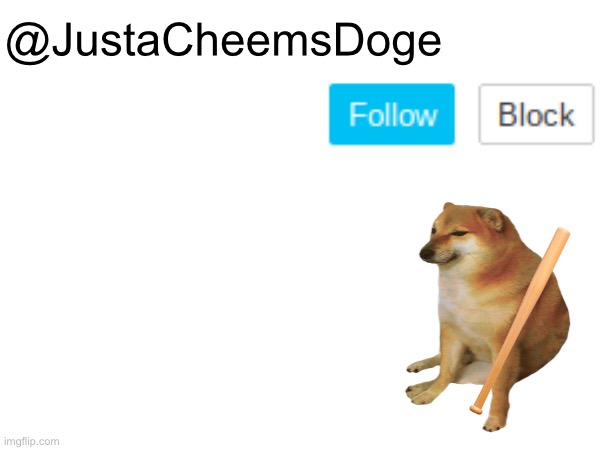 JustaCheemsDoge Annoucement Template  meme template
