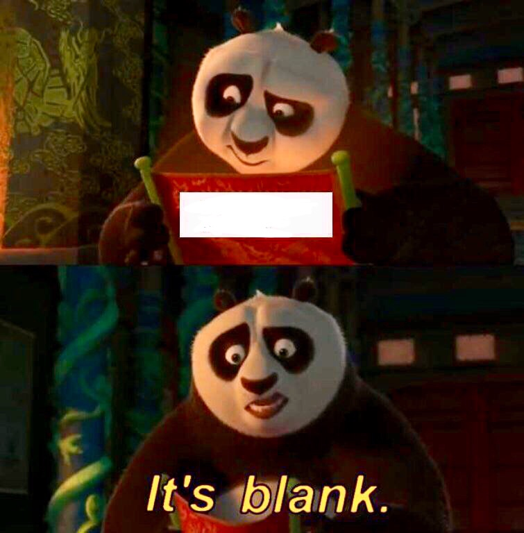 Kung Fu Panda “It’s Blank”  meme template