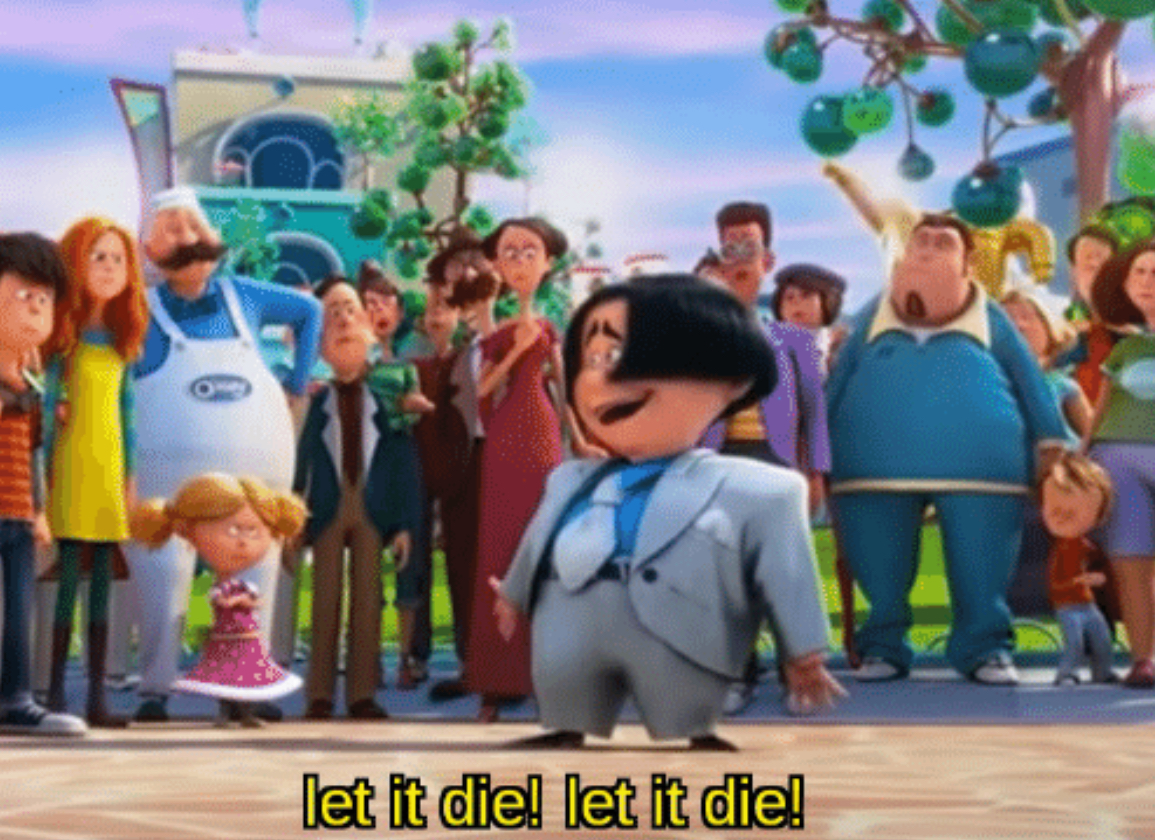 Let it die, let it die  meme template