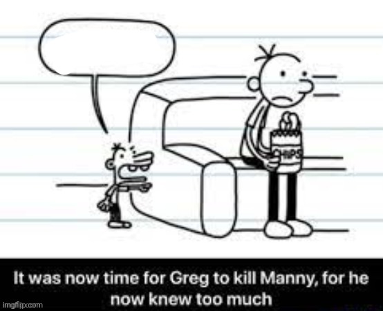 Manny knew too much  meme template