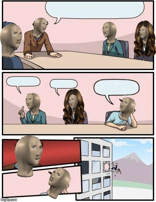 Meme Man Boardroom Meeting Suggestion  meme template