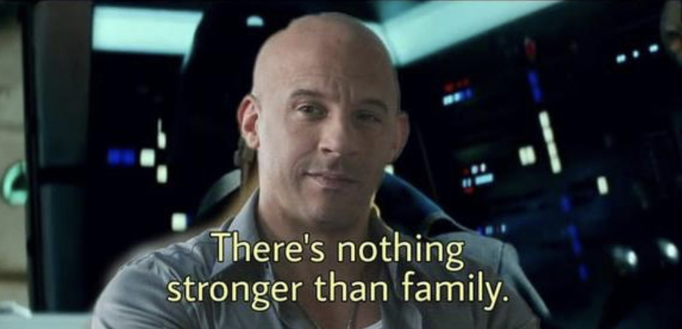 Nothing is stronger than family  meme template