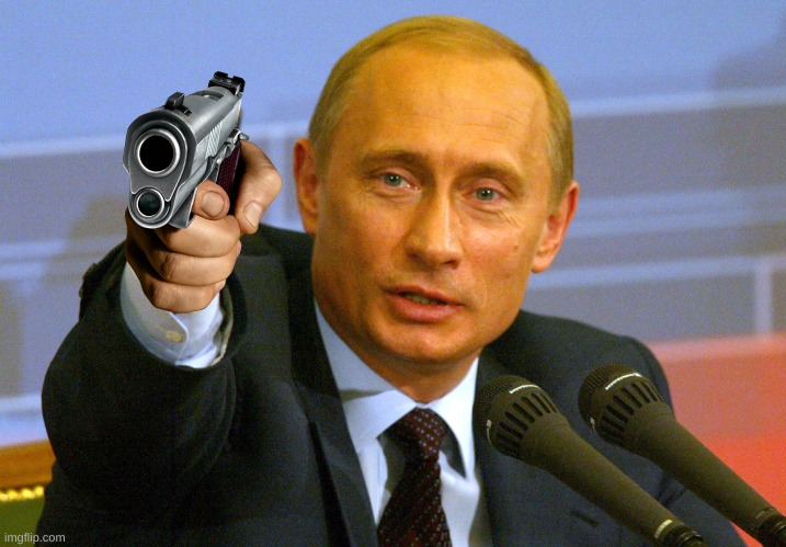 Putin with a gun meme  meme template