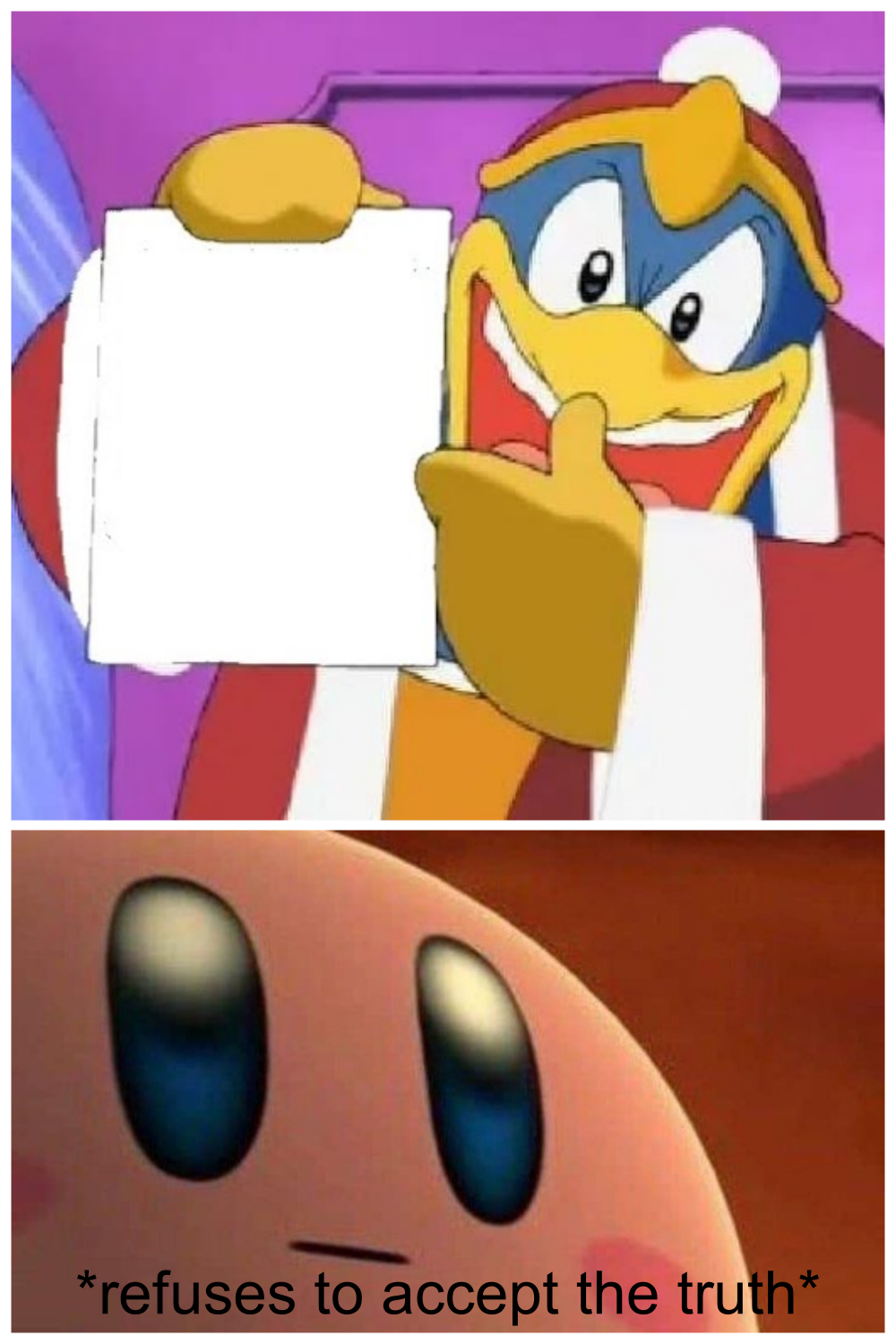refuses to accept the truth  meme template