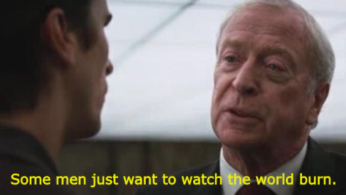 Some men just want to watch the world burn  meme template