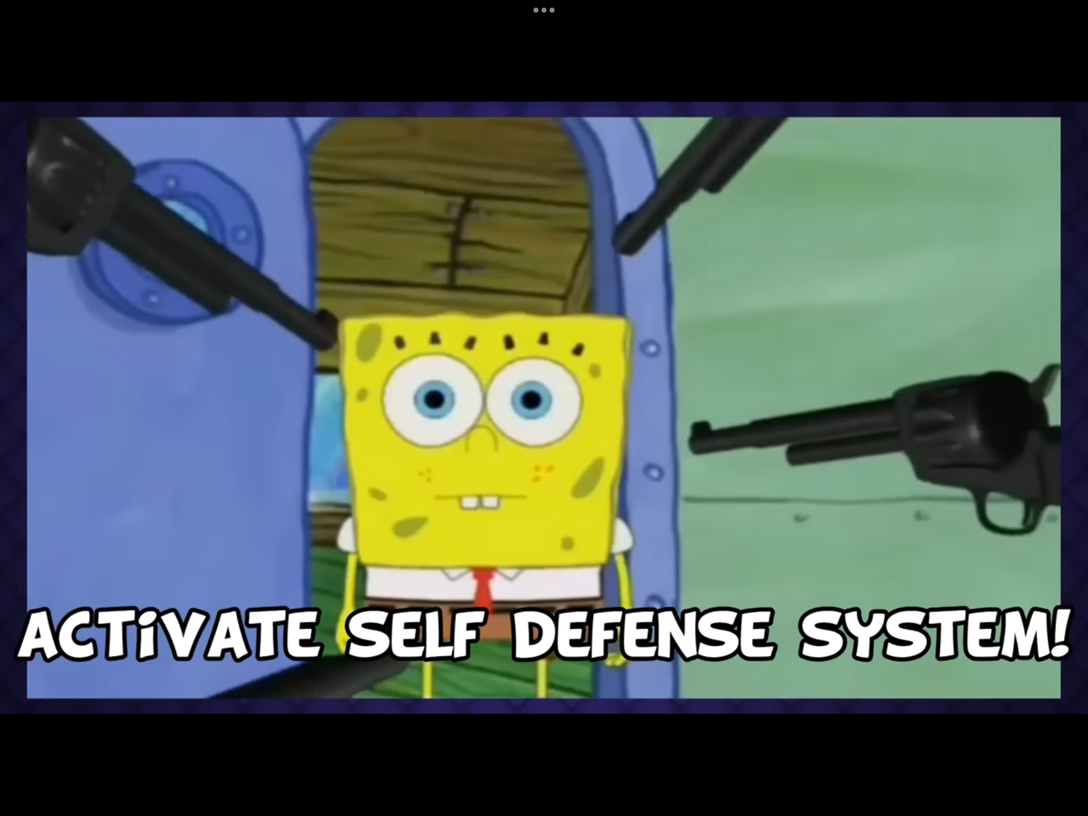 SpongeBob self defense system  meme template