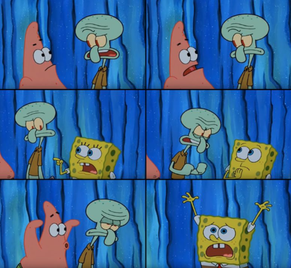 Stop it Patrick, you're scaring him! (Correct text boxes)  meme template