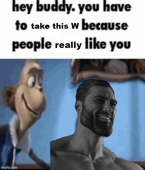 Take this W meme template