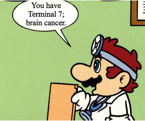 Terminal 7 Brain Cancer  meme template