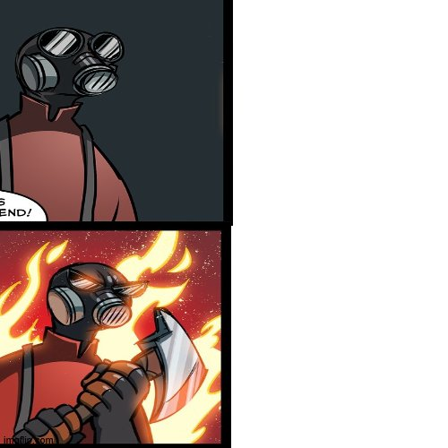 tf2 pyro mad  meme template