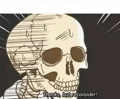 Thanks But Reconsider  meme template