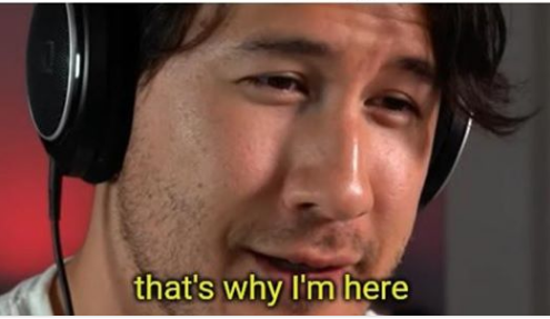 That's why I'm here Markiplier  meme template