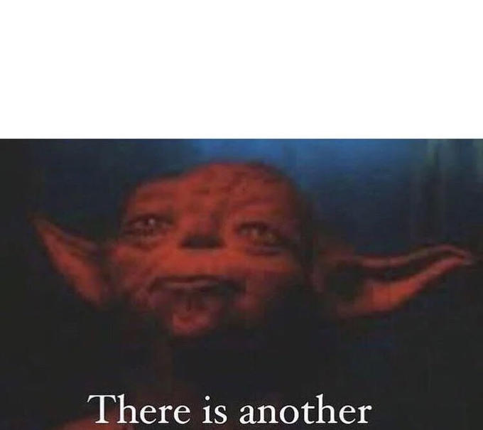 There is another  meme template