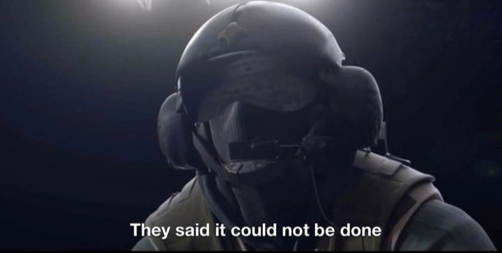 They said it could not be done  meme template
