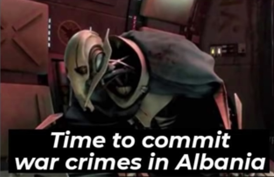 Time to Commit War Crimes in Albania  meme template